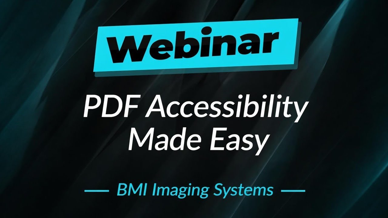 Webinar: PDF Accessibility Made Easy