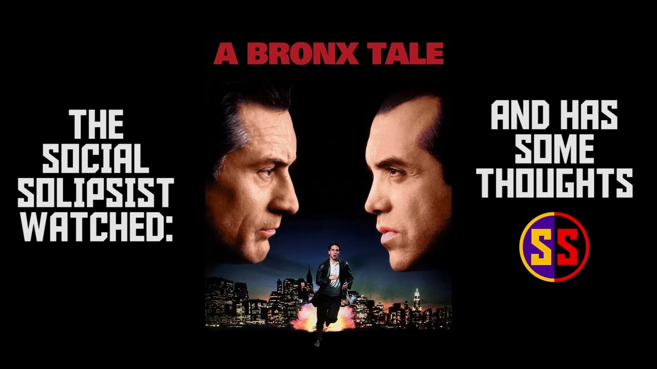 Solipsist Watched - A Bronx Tale (1993)