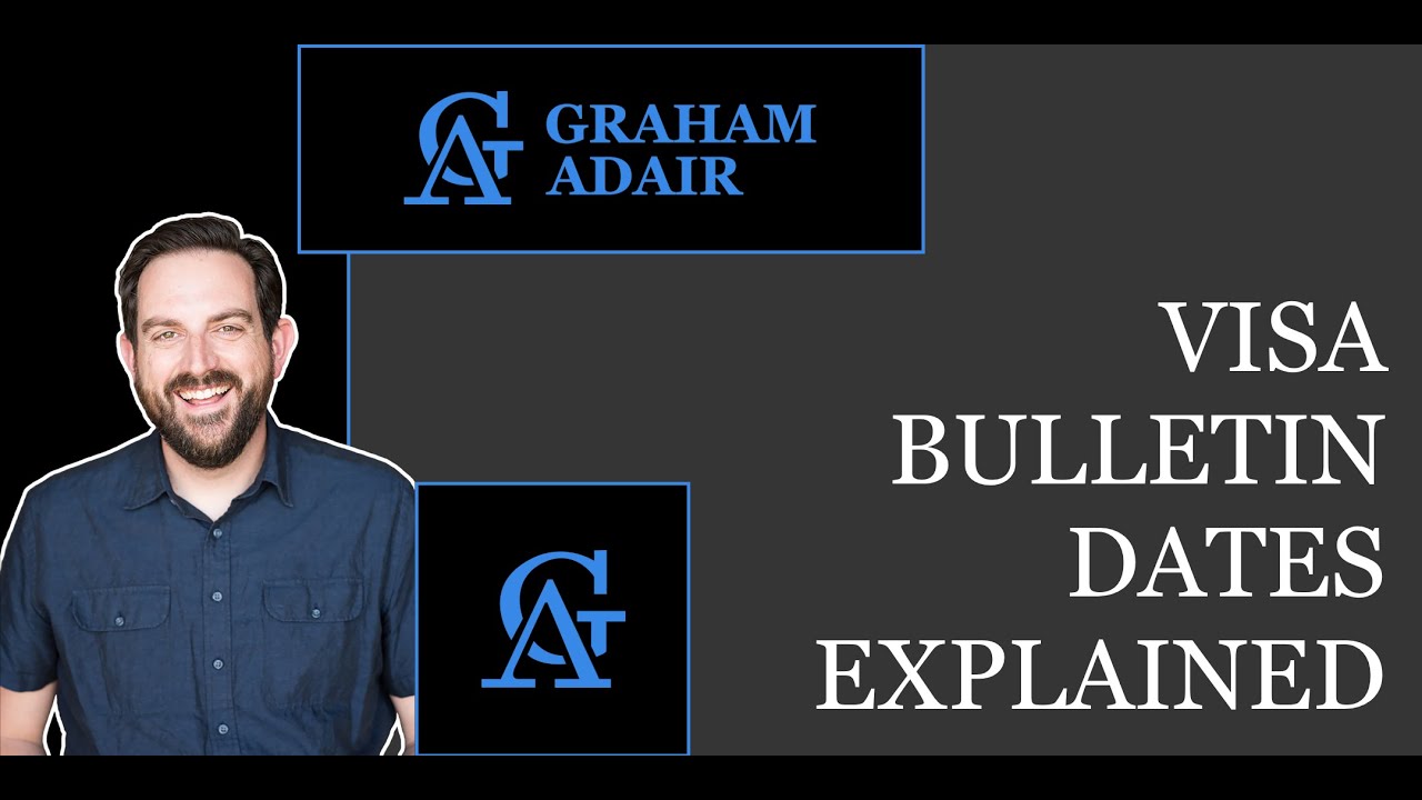 Immigration Now: Visa Bulletin Dates Explained