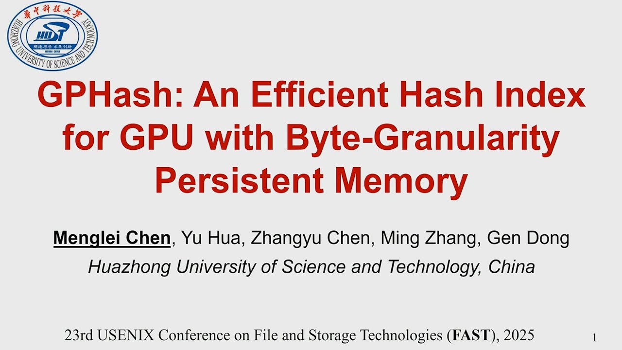 FAST '25 - GPHash: An Efficient Hash Index for GPU with Byte-Granularity Persistent Memory