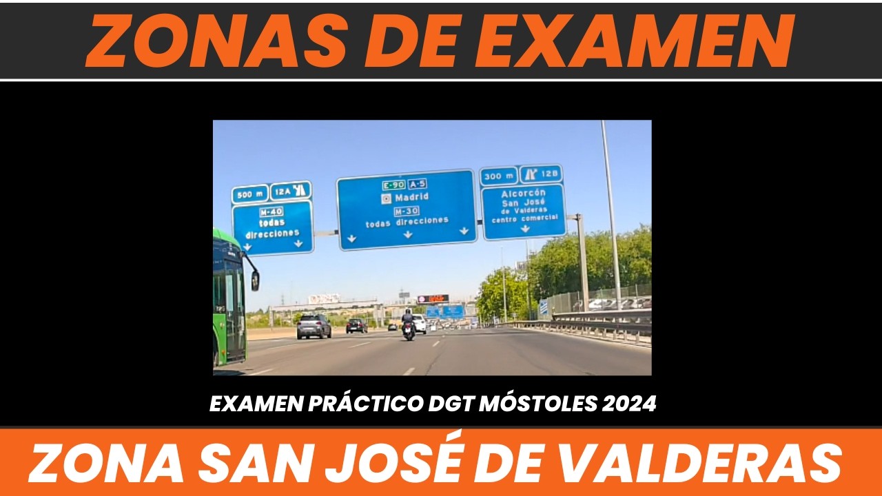 Las Zonas Clave para APROBAR  el  EXAMEN PRÁCTICO de CONDUCIR en MÓSTOLES 2024🔴SAN JOSÉ DE VALDERAS