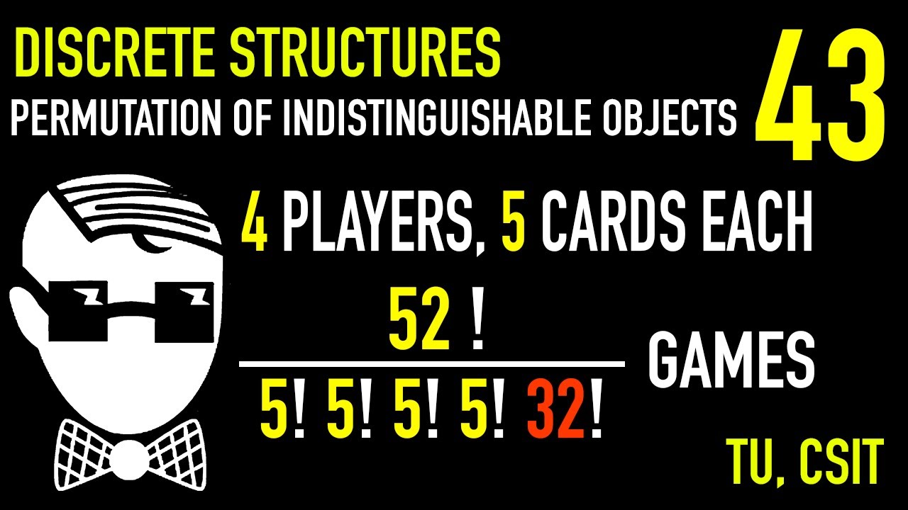 Permutation of Indistinguishable Objects and Boxes | Lecture 43 | Discrete Structures | CSIT, TU