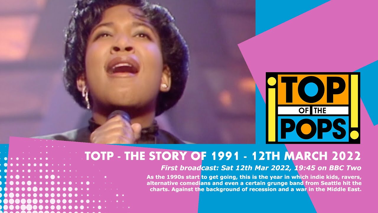 Top of the Pops - The Story of 1991 - 12th March 2022