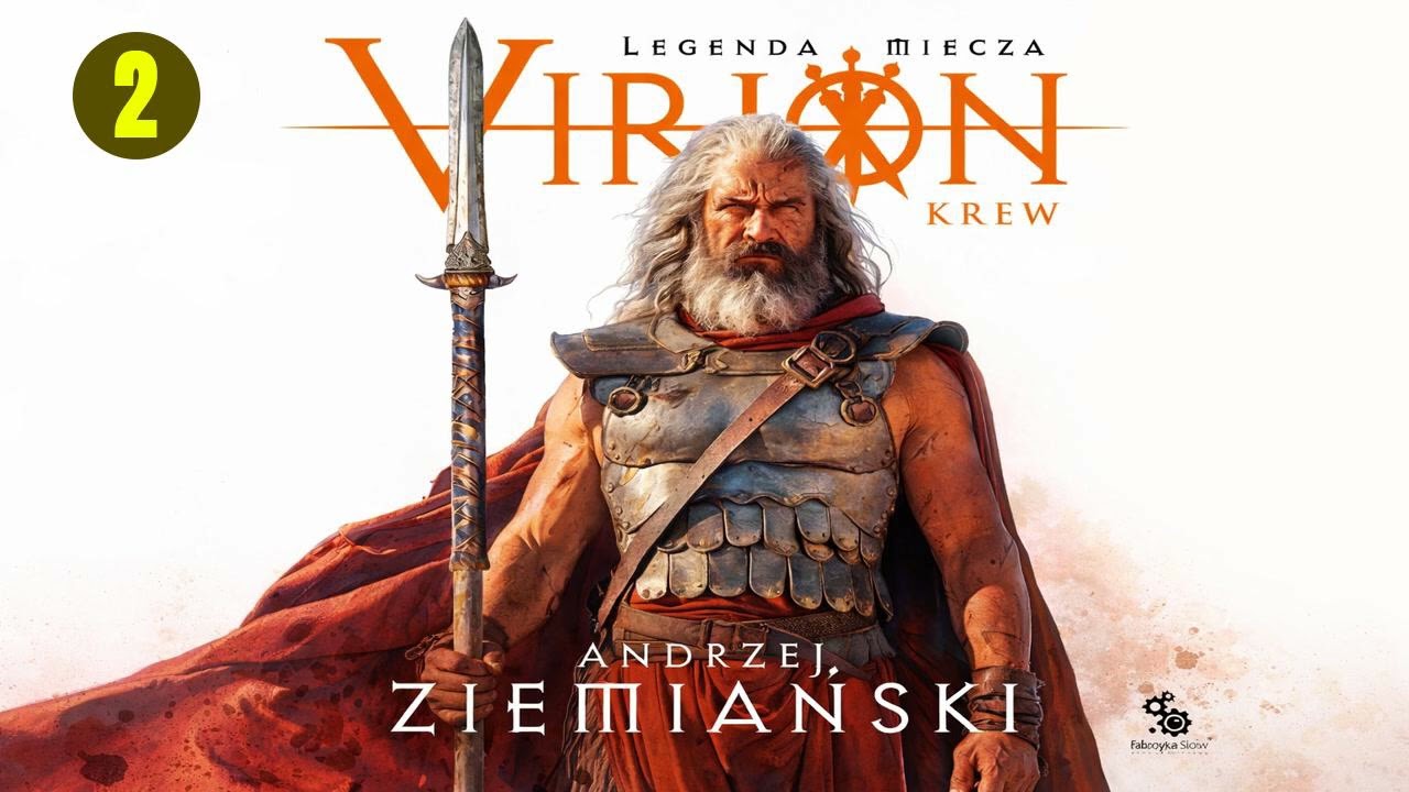 Virion. Legenda miecza. Tom 1 Autor Andrzej Ziemiański Fantastyka po Polsku książki AudioBook PL