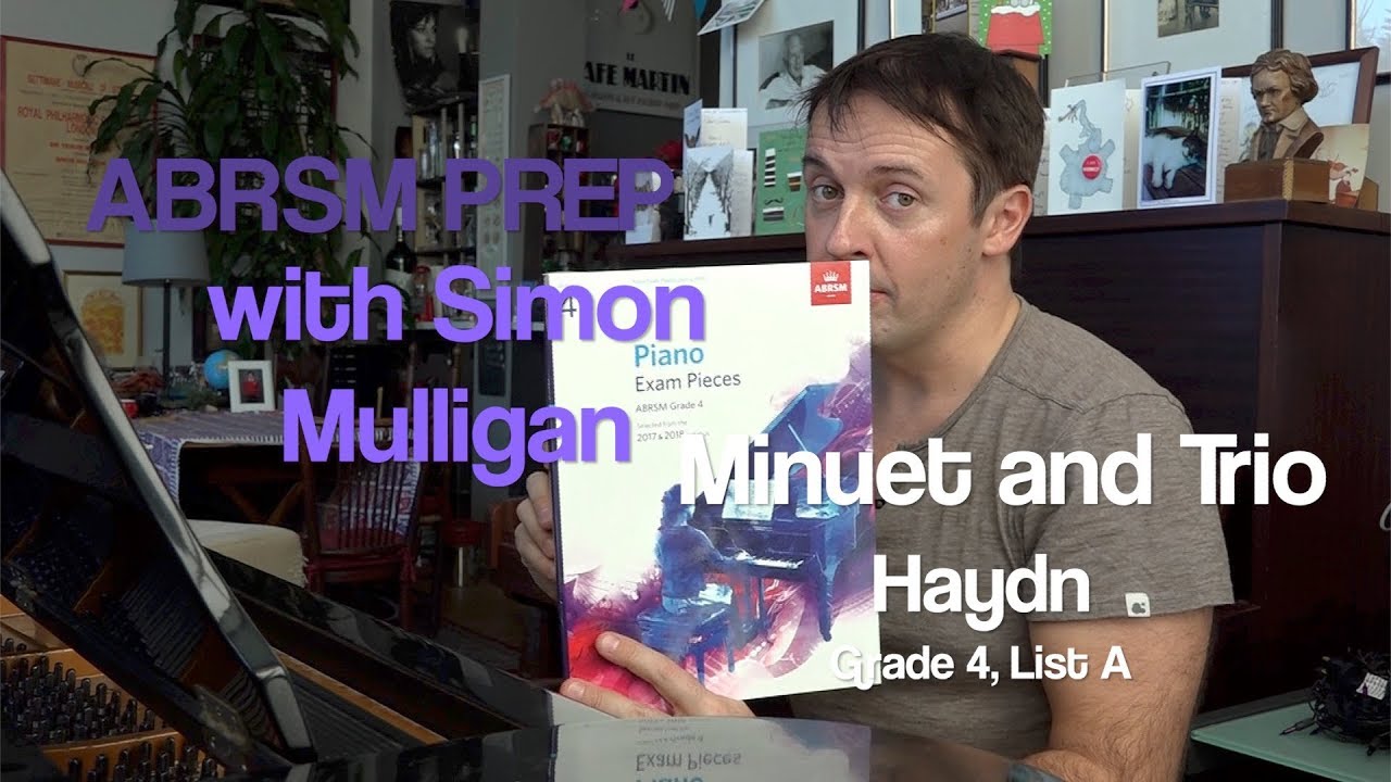 ABRSM Prep with Simon Mulligan: Haydn - Minuet and Trio. Grade 4, List A
