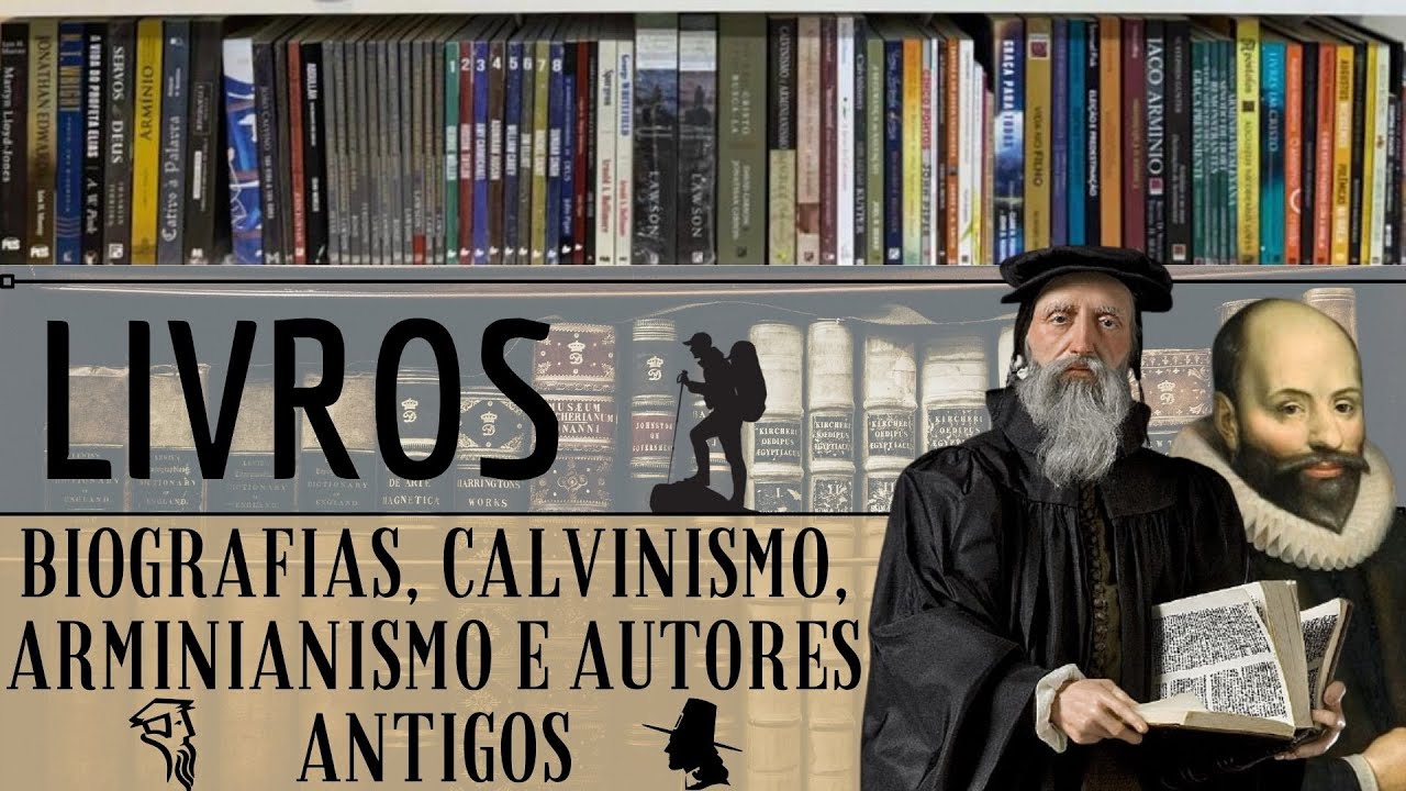Minha biblioteca - Livros Biografias, Calvinismo, Arminianismo e autores antigos