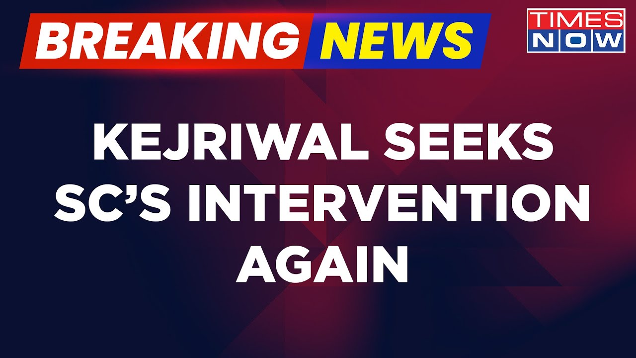 Breaking News | AAP Vs Delhi Lg Escalates | Arvind Kejriwal Seeks Supreme Court's Intervention