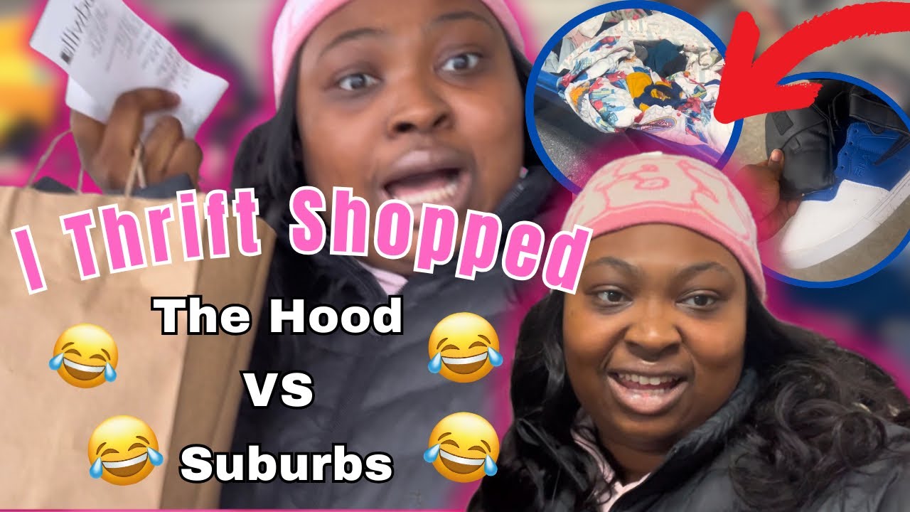 I Thrift Shopped In the Hood Vs The Suburbs