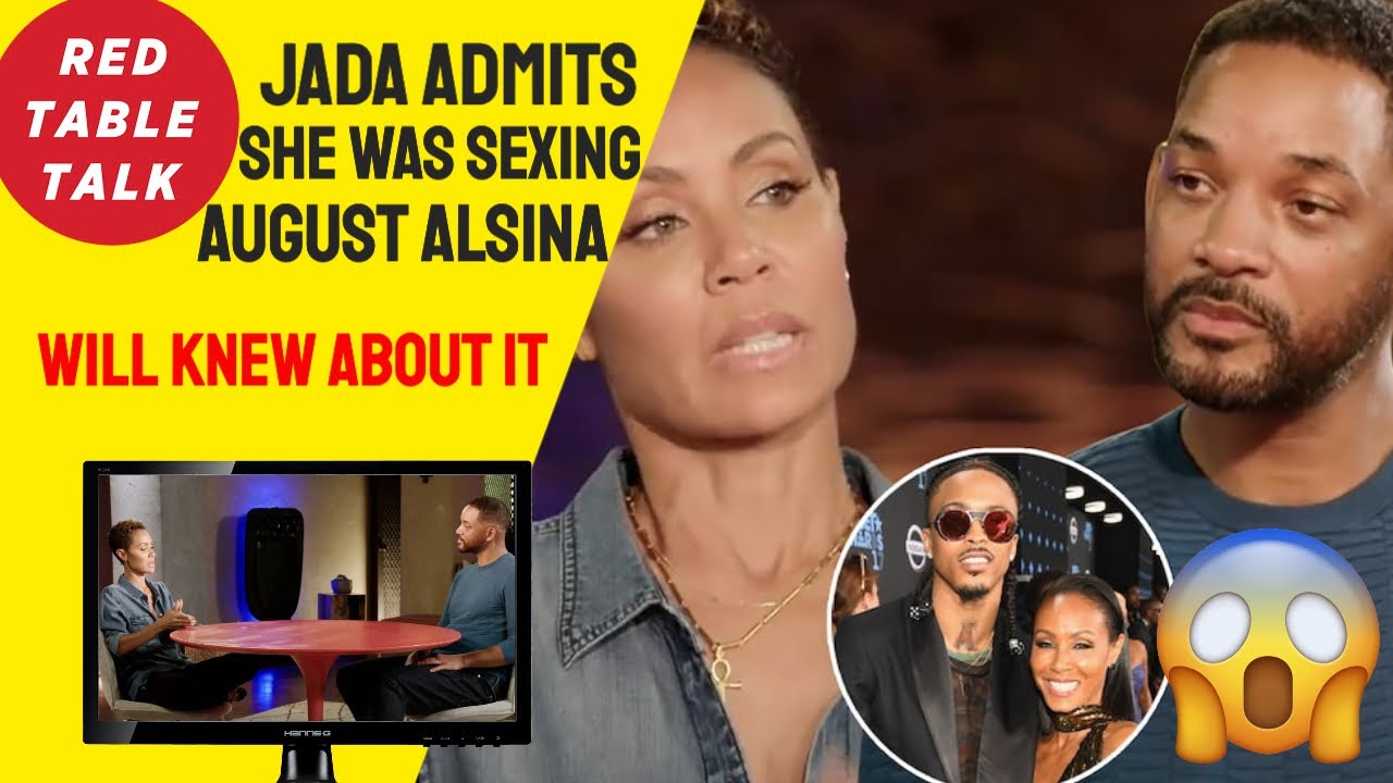 Jada Pinkett-Smith Admits to Relationship With August Alsina, Red Table Talk
