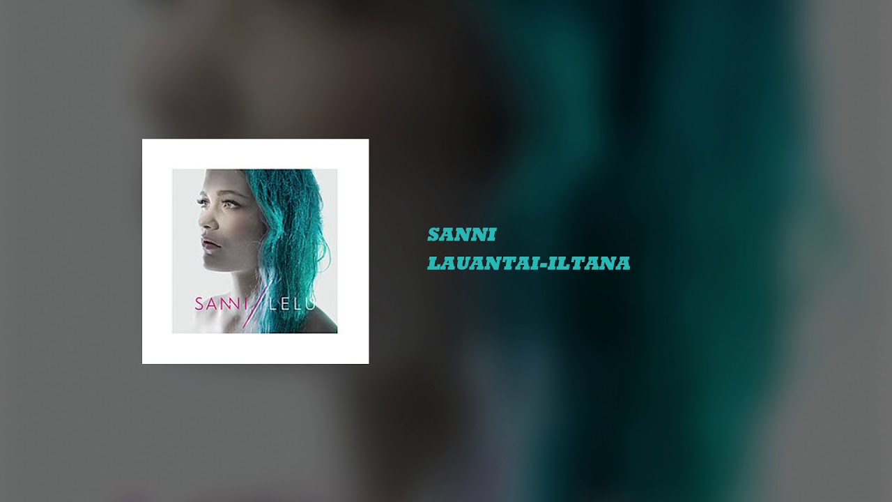 SANNI - Lauantai-iltana