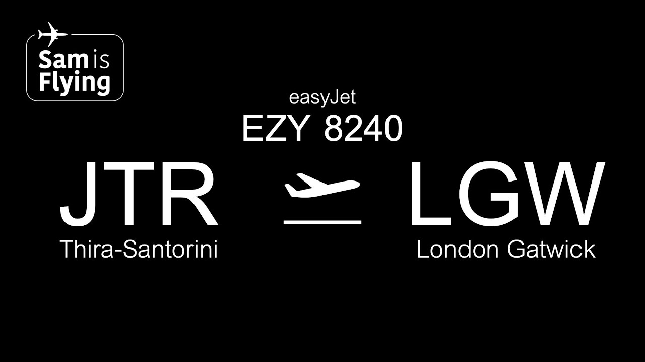 easyJet Airbus A321-251NX | EZY8240 | Thira-Santorini to London Gatwick | *FULL FLIGHT*