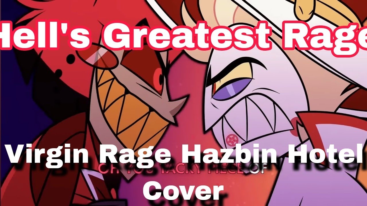 [FNF Cover] Hell's Greatest Rage (Virgin Rage but Alastor and Lucifer sing it)