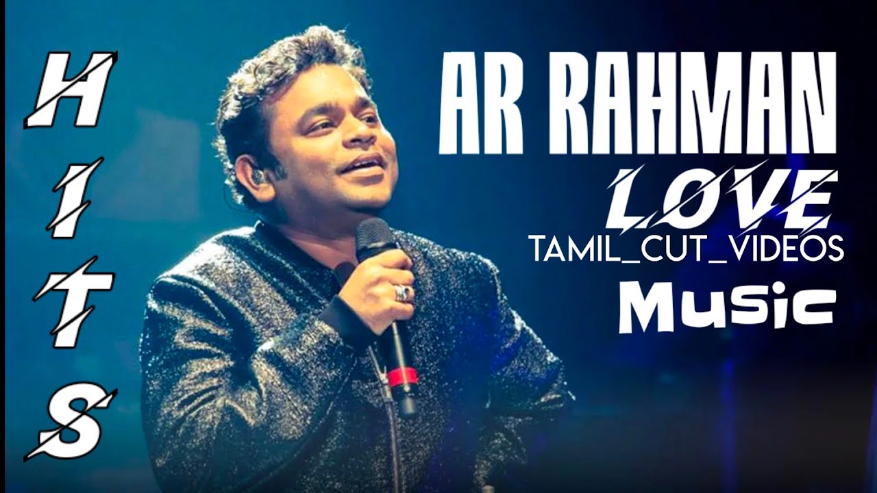 AR Rahman Hits | Melody songs |Jukebox|vol 1|Tamil cut videos