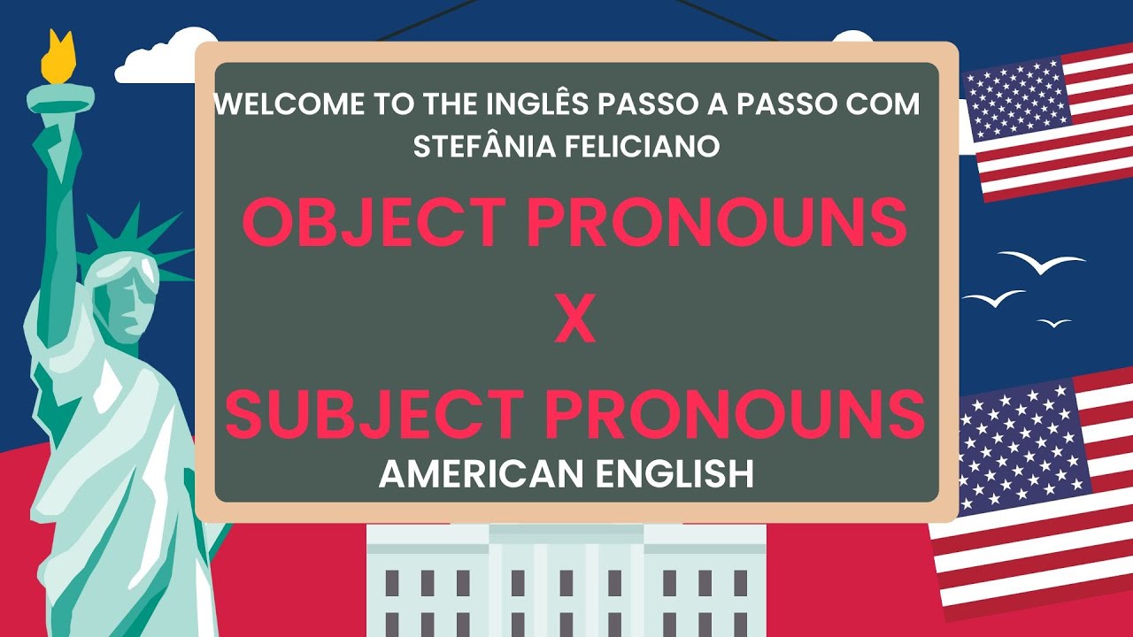 Como usamos o Object Pronouns em língua Inglesa?
