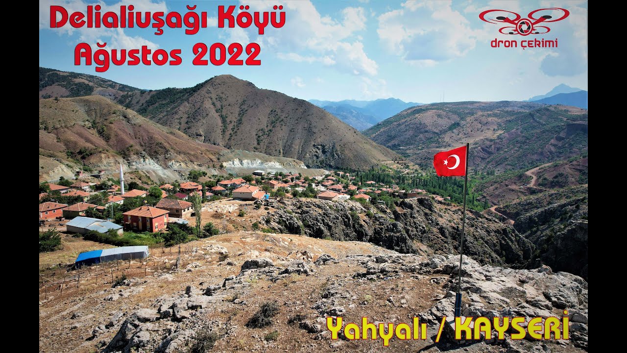 Delialiuşağı Köyü - Ağustos 2022 - Yahyalı / KAYSERİ - Dron