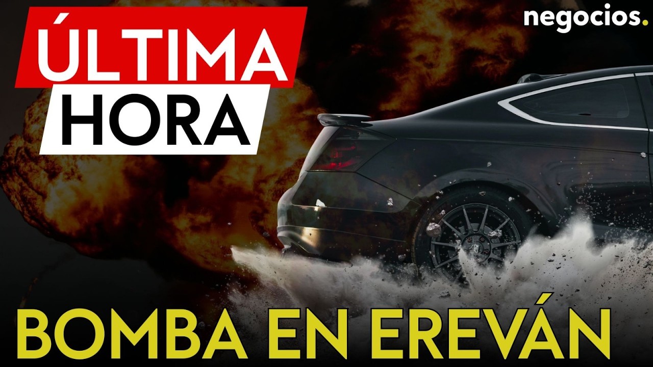 ÚLTIMA HORA | Explota un coche frente a la embajada de Estados Unidos en Armenia