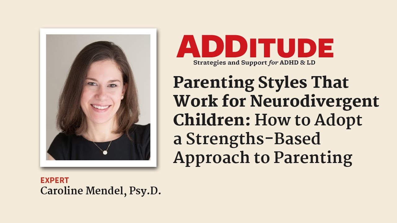 Parenting Styles That Work for Neurodivergent Children (with Caroline Mendel, Psy.D.)