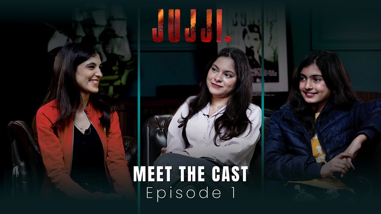 Jujji | Meet The Cast | Mahnoor Nawab & Arfa Naeem
