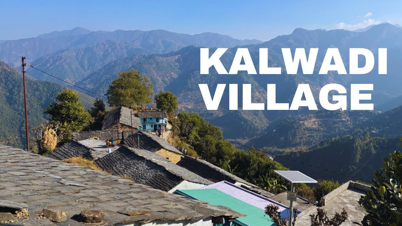 Kalwadi Village || Rikhnikhal || Uttarakhand