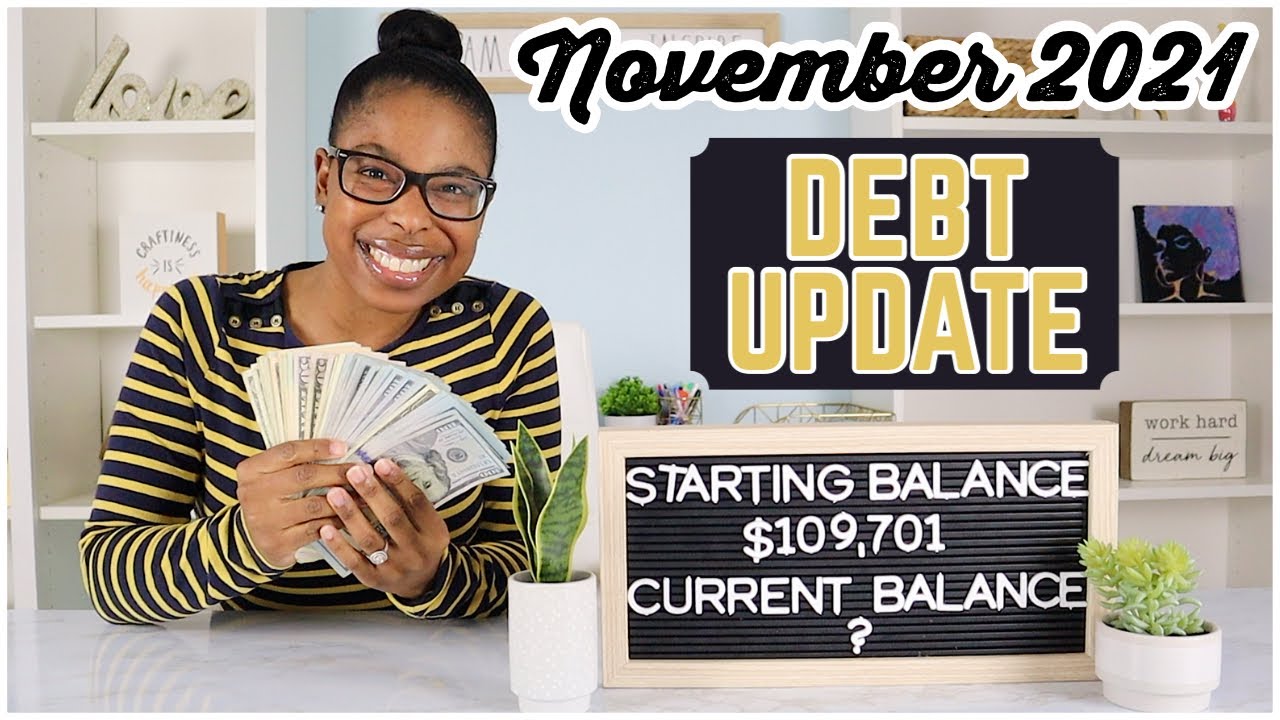 NOVEMBER 2021 Debt Update | Debt Snowball | Debt Payoff Update | Student Loan Debt | Payoff Update