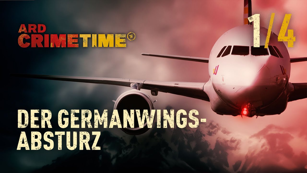 CrimeTime: Der Germanwings Absturz | 