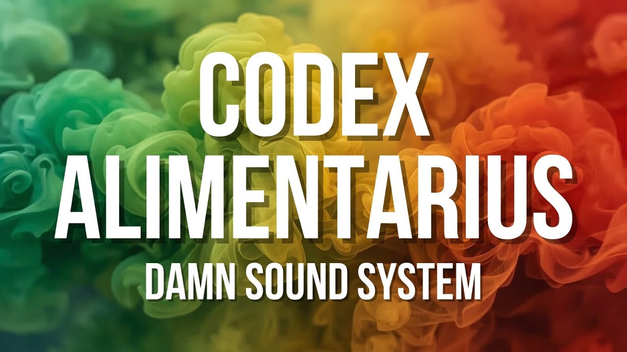 Codex Alimentarius - Damn Sound System | Reggae Dub