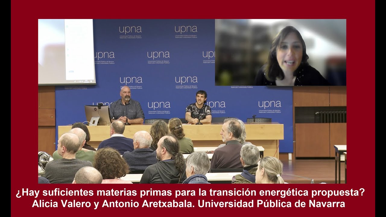 ¿Hay suficientes materias primas para la transición energética propuesta? A. Valero, A. Aretxabala