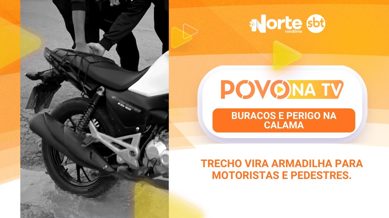 BURACOS E PERIGO NA CALAMA