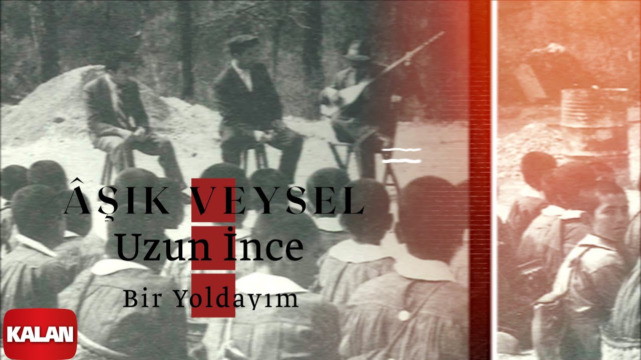Âşık Veysel - Uzun İnce Bir Yoldayım I Akıl Defteri 2023 © Kalan Müzik