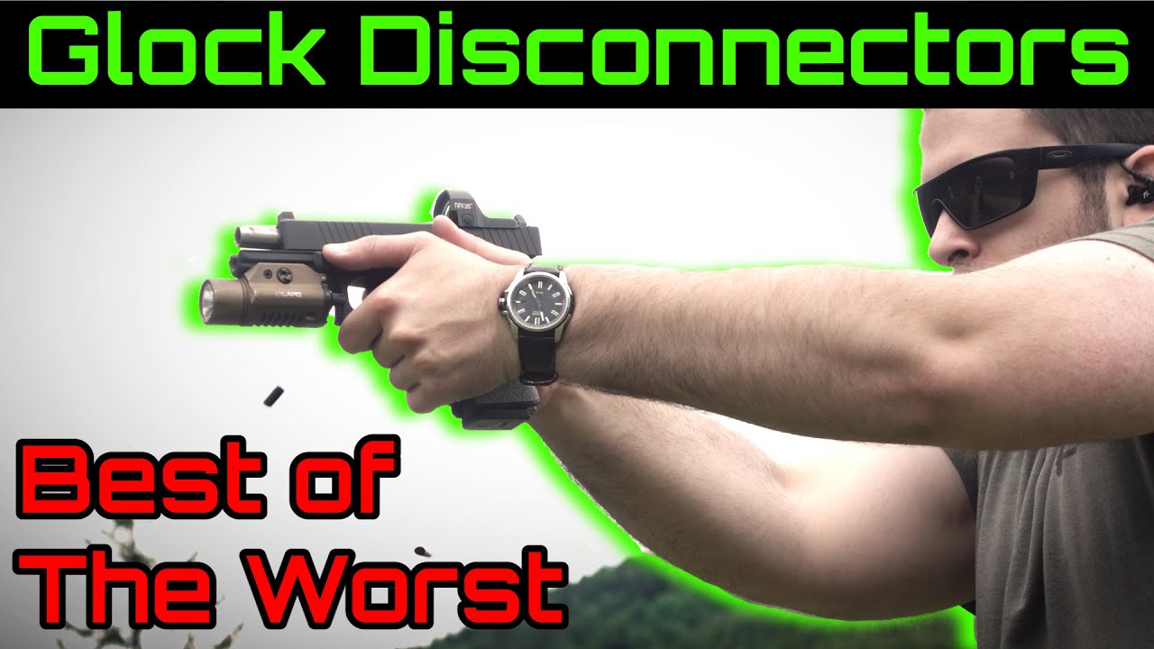 Best of The Worst - Glock Connectors (Zev Pro, Lantac SSR, Ghost Ultimate, Black Yikes 3.0, Apex)