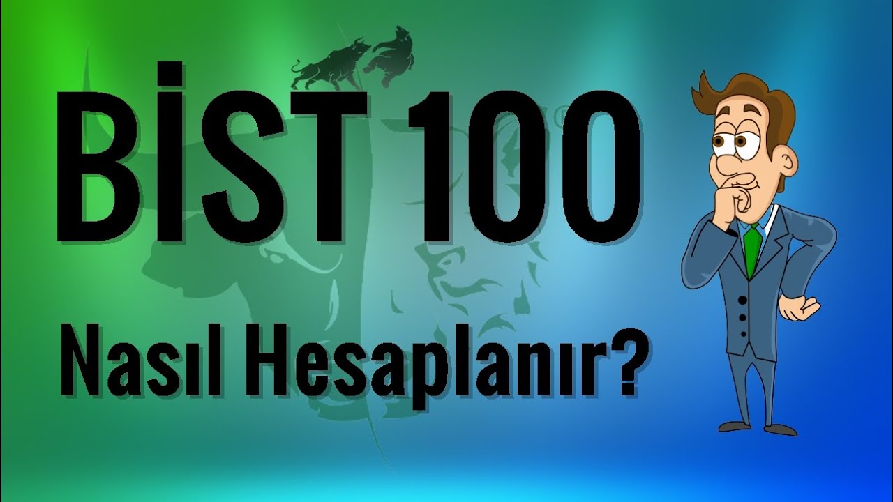 BIST 100 endeksi nasıl hesaplanır? | A'dan Z'ye &ouml;rneklerle anlatım