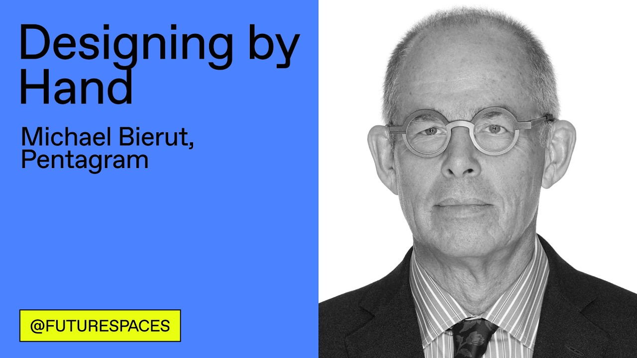 Futurespaces | Michael Bierut: Designing by Hand