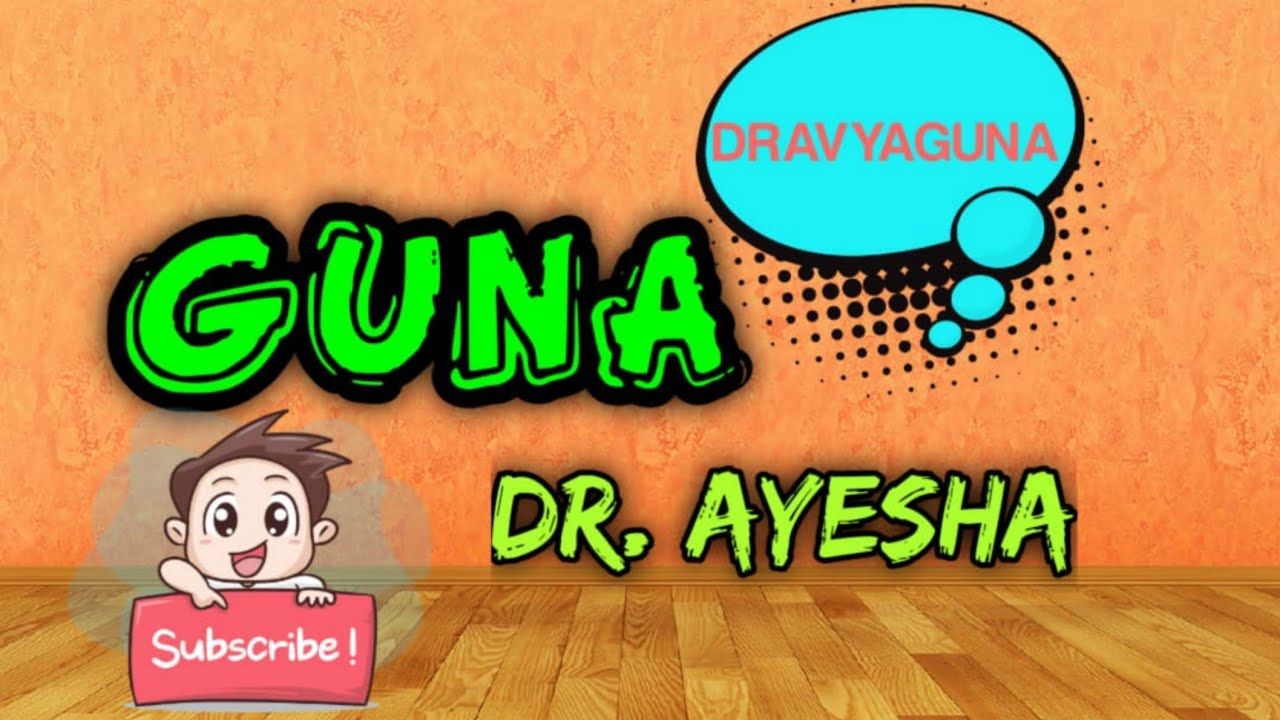 Guna || UNIT - 3 || Dravyaguna || Part A || BAMS 2nd year || Paper 1