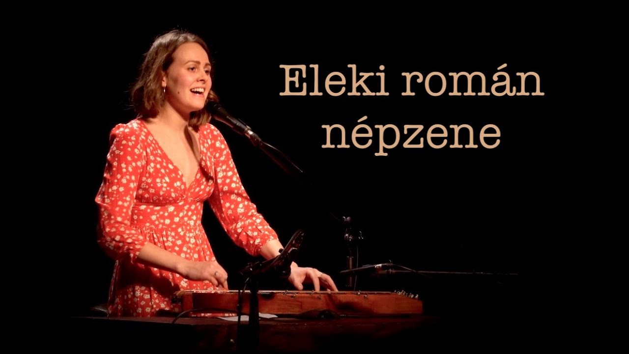 Eleki román népzene | Barna Anikó