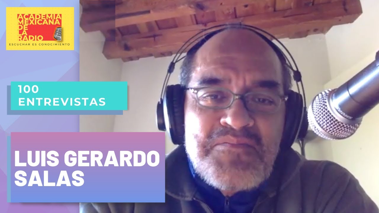 LUIS GERARDO SALAS | 100 años de la radio en México