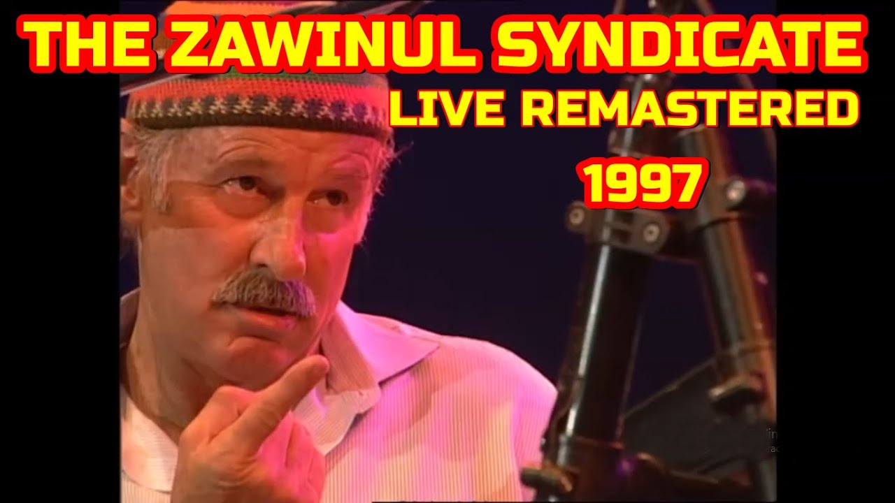 The Zawinul Syndicate  Full Concert  Live at the North Sea Jazz Festival 1997 Remaster #jazz
