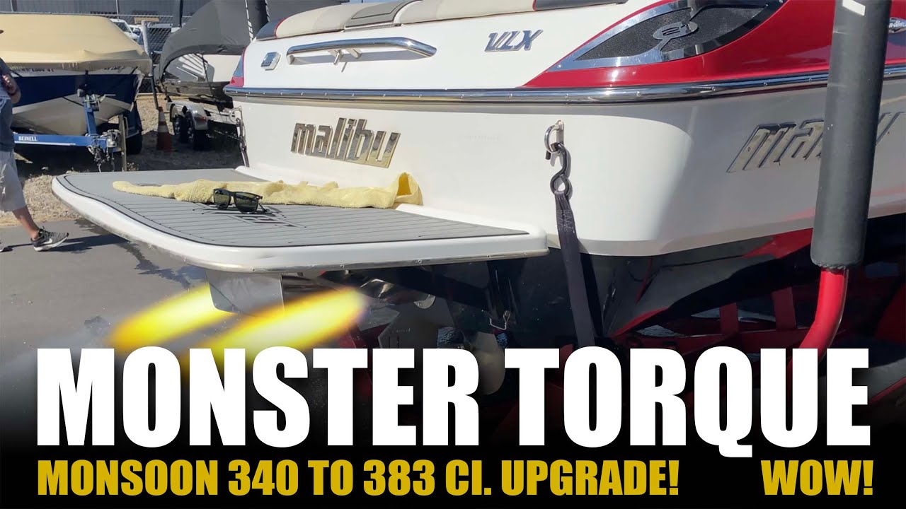 2008 Malibu VLX Boat upgrade from Monsoon 340 to 383! Major torque gains for wake surfing!