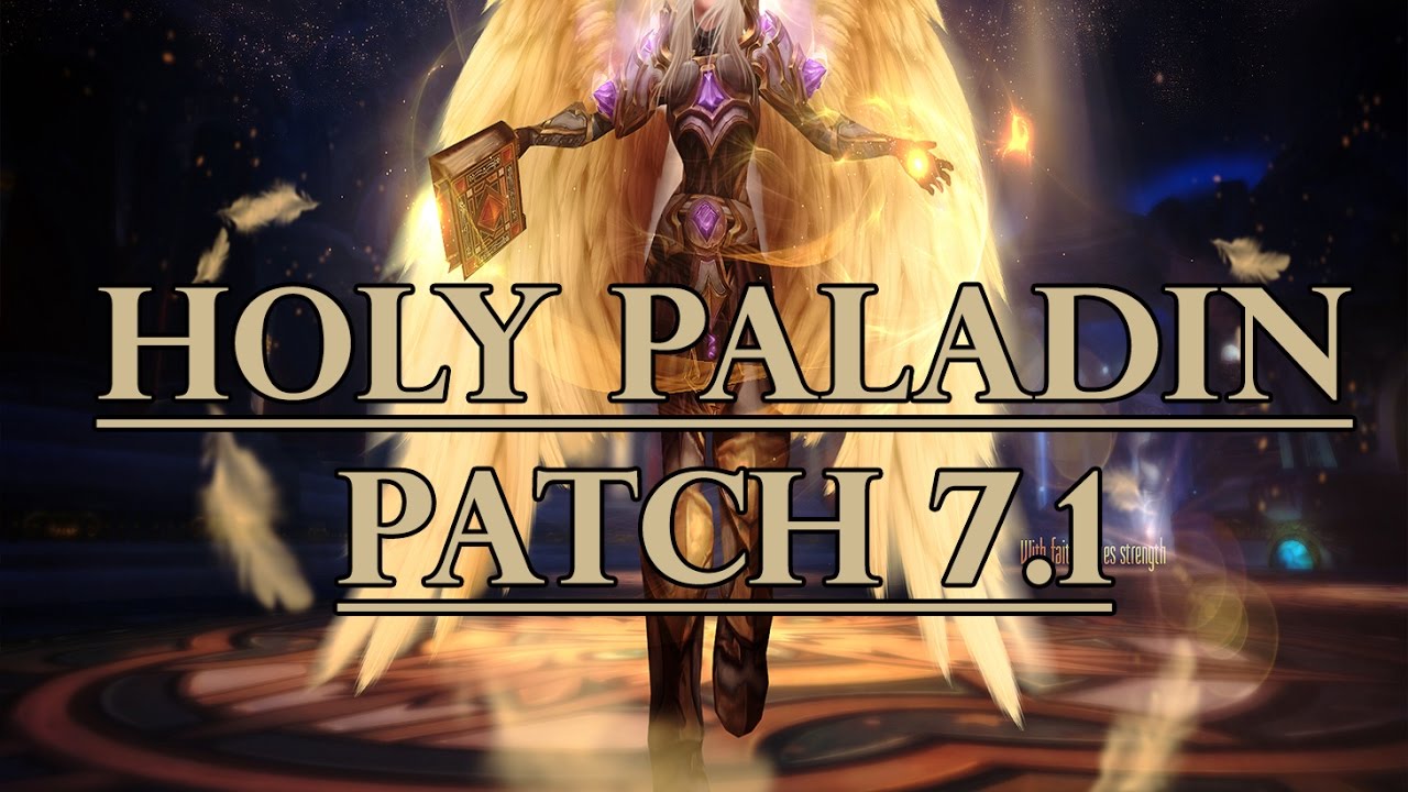 Holy Paladin Guide - Legion Patch 7.1