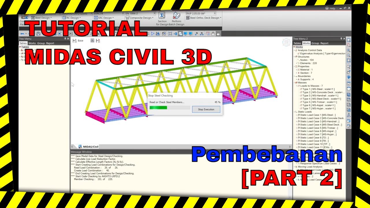 BELAJAR MIDAS CIVIL YUKS! | Pembebanan Jembatan Rangka Baja Bentang 40M | Steel Truss Bridge(Part 2)