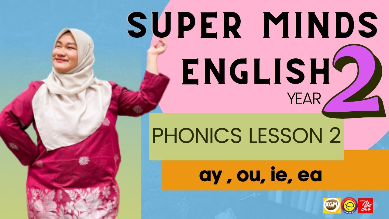 CEFR YEAR 2 I PHONICS 2 I AY / OU / IE / EA