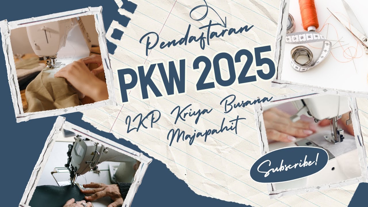 Pendaftaran PKW 2025 LKP Kriya Busana Majapahit
