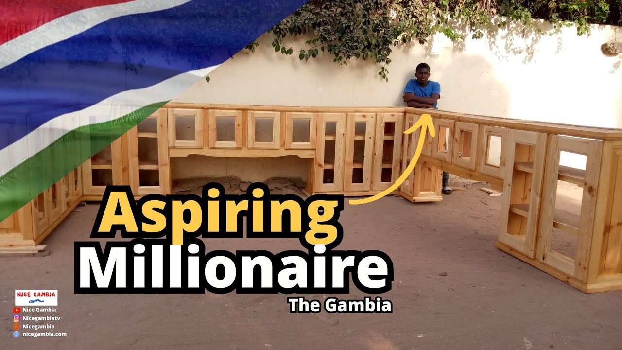 Aspiring Millionaire Carpenter in The Gambia
