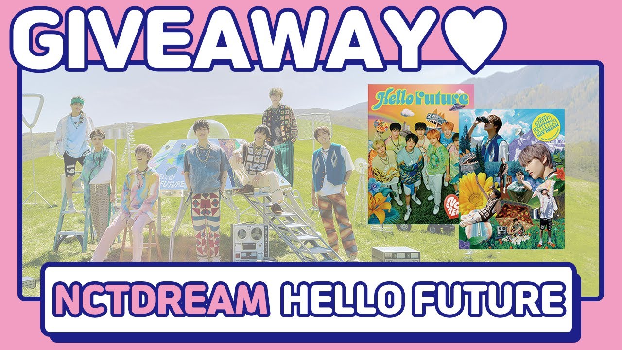 [ 4K ] 🎁GIVEAWAY🎁 NCT DREAM - [ HELLO FUTURE ] THE 1ST ALBUM REPACKAGE