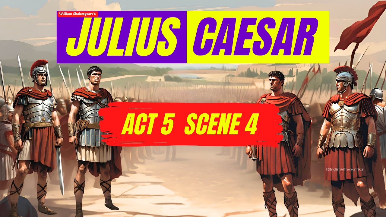 Julius Caesar Act 5, Scene 4 - easy ANIMATED explanation for ICSE Classes 9-10