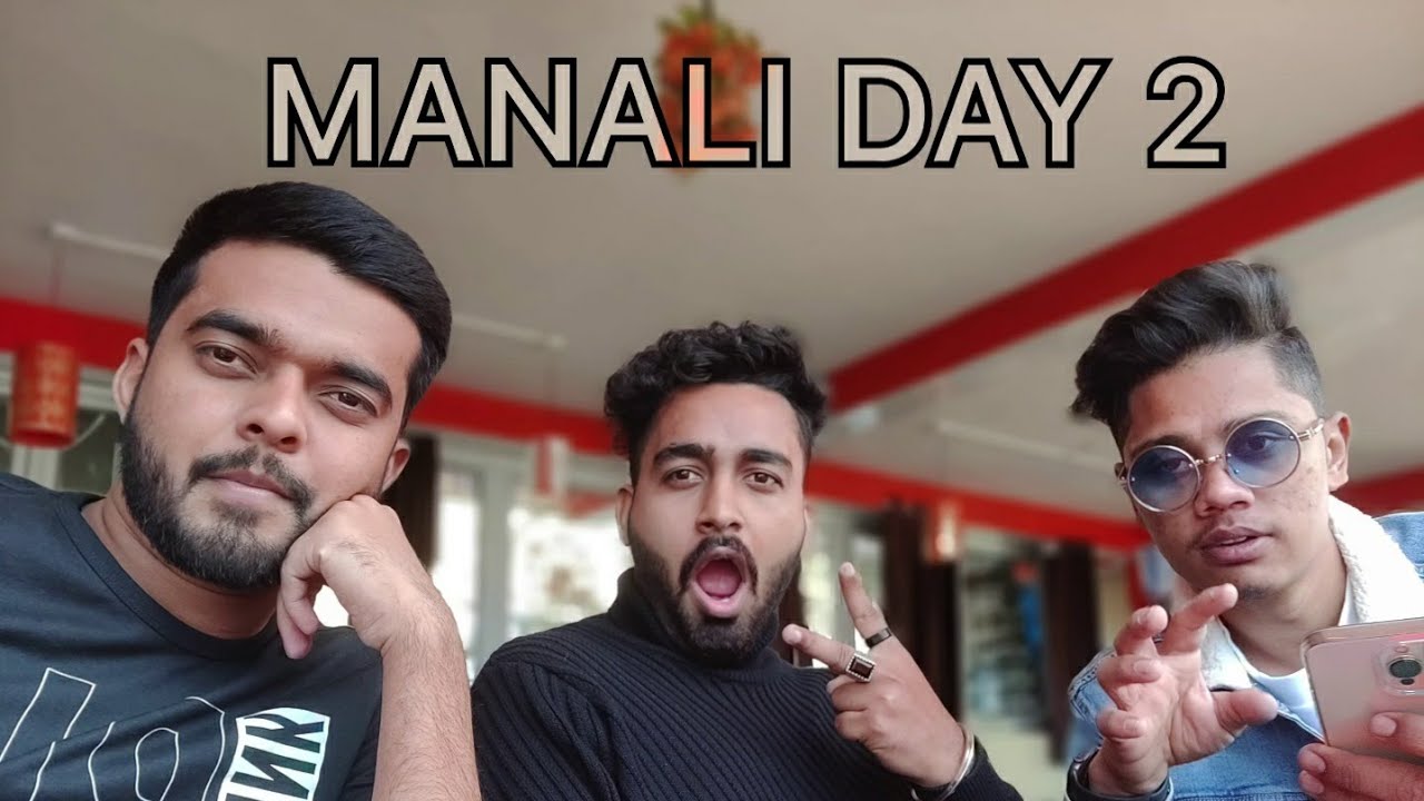 EXPLORING MANALI CITY | DAY-2 | KARAOKE NIGHT |