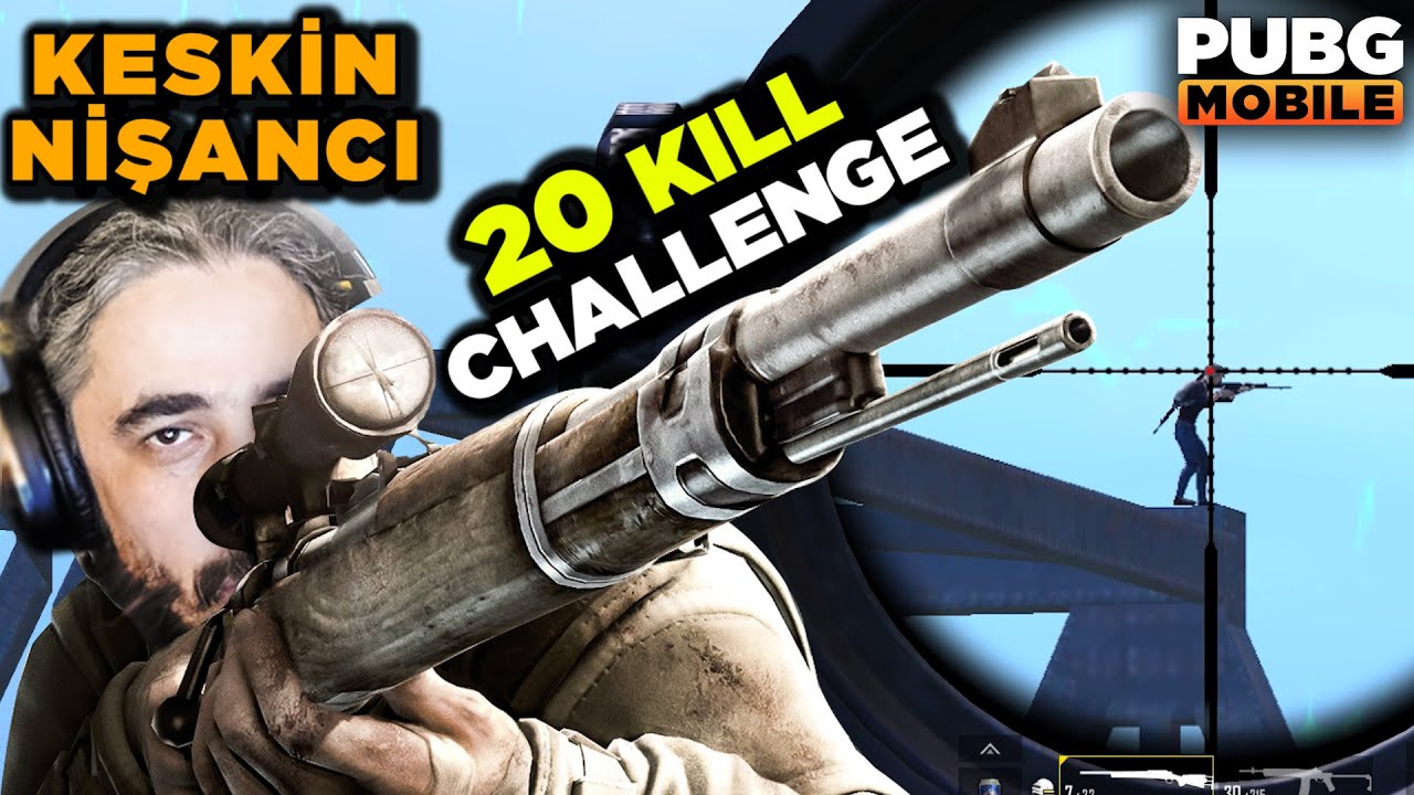 KESKİN NİŞANCI 20 KiLLS CHALLENGE - PUBG Mobile