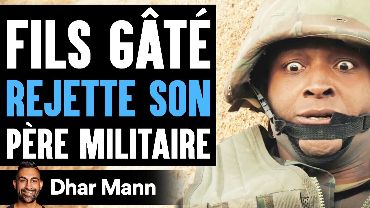Fils Gâté REJETTE SON Pére Militaire | Dhar Mann