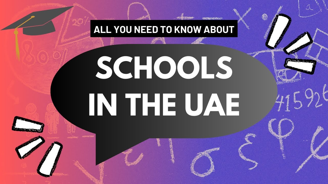Ultimate Guide to UAE Schools (Dubai, Abu Dhabi...) Budget, Tips and Advice