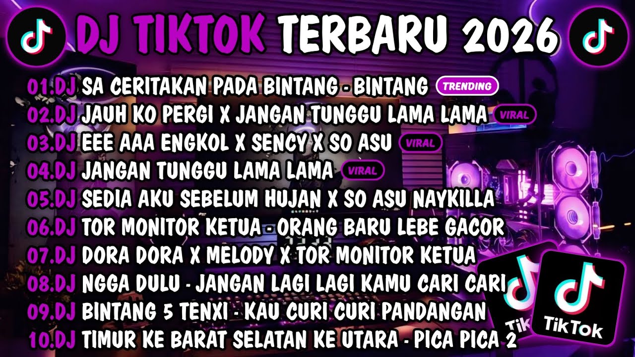 DJ TIKTOK TERBARU 2026-🎵DJ SA CERITAKAN PADA BINTANG BINTANG🎵DJ JAUH KO PERGI X JANGAN TUNGGU LAMA