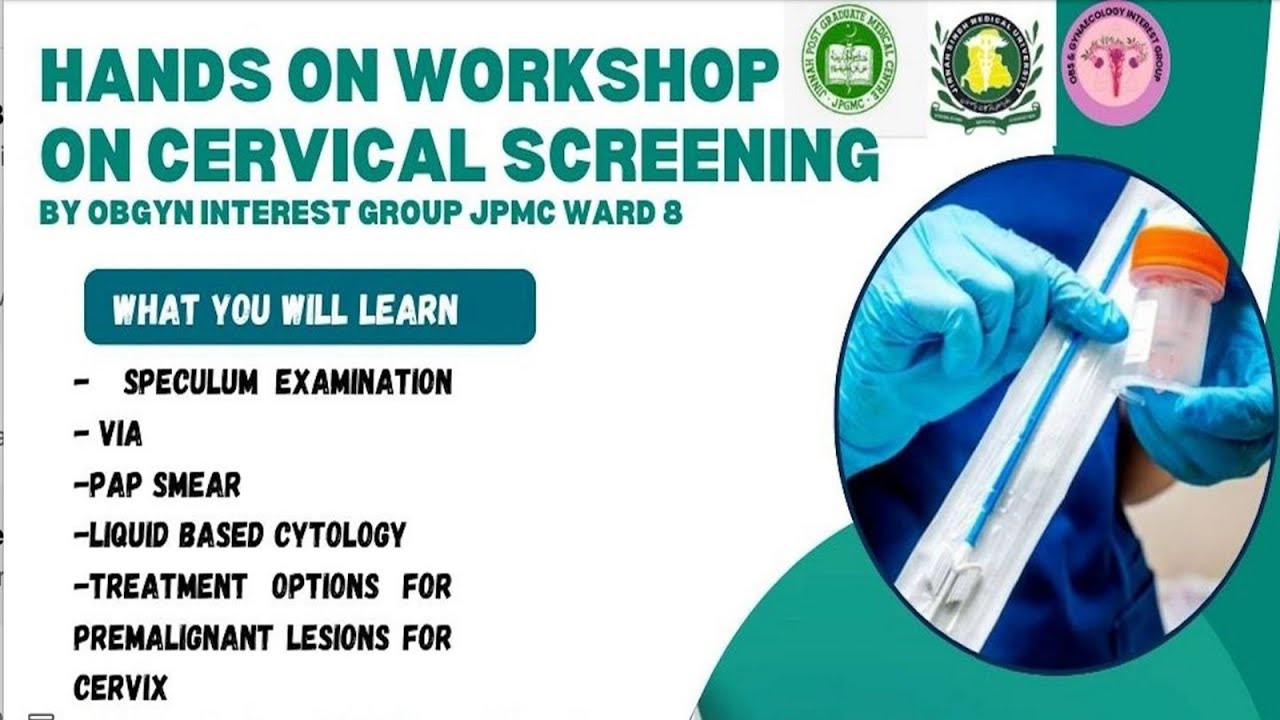 HANDS ON WORKSHOP ON CERIVICAL SCREENING BY OBGYN INTEREST GROUP JPMC WARD 8